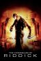 The Chronicles of Riddick (2004) The Chronicles of Riddick (2004)