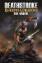 Deathstroke: Knights & Dragons - The Movie (2020) Deathstroke: Knights & Dragons - The Movie (2020)