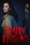 Deadly Illusions (2021) Deadly Illusions (2021)