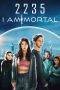 I Am Mortal (2022) I Am Mortal (2022)