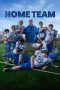 Home Team (2022) Home Team (2022)