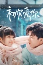 Nonton Drama China First Love (2022) Sub Indo